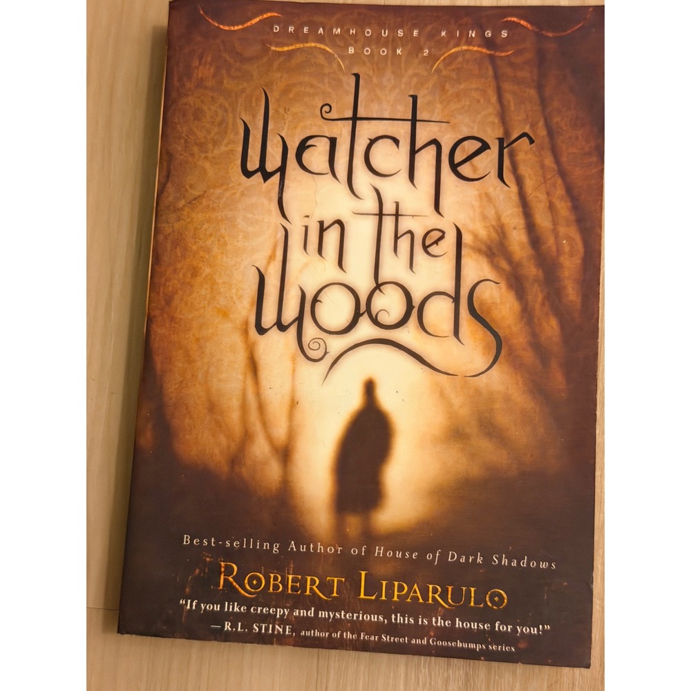 Robert Liparulo Watcher in the Woods Brown Dreamhouse Kings Book 2 Young Adult